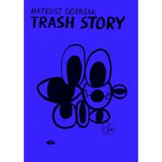 Powieści i opowiadania - Korporacja HA!ART Trash Story - Mateusz Górniak - miniaturka - grafika 1