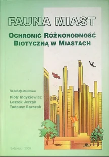 Fauna Miast Ochronić różnorodność Biotyczną w miastach - Felietony i reportaże - miniaturka - grafika 1