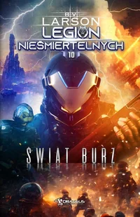 Świat Burz. Legion Nieśmiertelnych. Tom 10 - Science-fiction - miniaturka - grafika 1