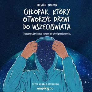 Chłopak, który otworzył drzwi do Wszechświata - Audiobooki dla dzieci i młodzieży - miniaturka - grafika 1