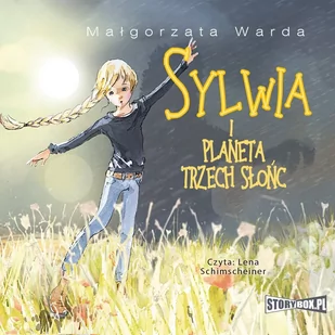 Sylwia i Planeta Trzech Słońc - Audiobooki dla dzieci i młodzieży - miniaturka - grafika 1