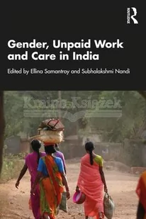 Gender, Unpaid Work and Care in India - Pozostałe książki - miniaturka - grafika 1