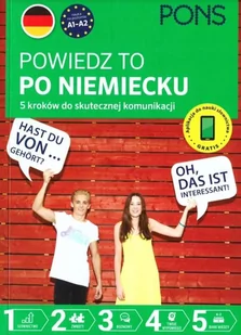 Powiedz to po Niemiecku 5 kroków do skutecznej komunikacji poziom A1-A2 wyd.1 PONS - Rozmówki - miniaturka - grafika 1