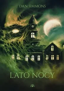 Lato nocy - Dan Simmons - Horror, fantastyka grozy - miniaturka - grafika 1