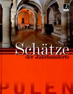 Polen. Schatze der Jahrhumderte - Albumy krajoznawcze - miniaturka - grafika 1