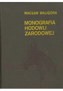 Monografia hodowli zarodowej - Nauki przyrodnicze - miniaturka - grafika 1