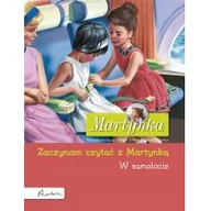 Baśnie, bajki, legendy - Papilon W samolocie, Zaczynam czytać z Martynką. Martynka - Opracowanie zbiorowe - miniaturka - grafika 1