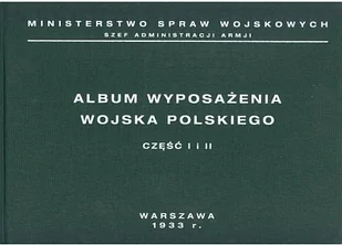 Album wyposażenia Wojska Polskiego. Część 1-2 - Historia świata - miniaturka - grafika 1