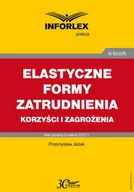 Prawo - Elastyczne formy zatrudnienia korzyści i zagrożenia Przemysław Jeżek - miniaturka - grafika 1