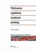 E-booki - biznes i ekonomia - Podstawowe zagadnienia zarządzania produkcją Remigiusz Kozłowski - miniaturka - grafika 1