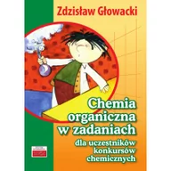 Podręczniki dla gimnazjum - TUTOR Chemia organiczna w zadaniach dla uczestników konkursów chemicznych - Zdzisław Głowacki - miniaturka - grafika 1
