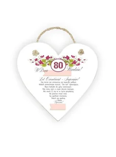 Zawieszka Serce 05 - W dniu 80 urodzin (lat osiemdziesiąt)... - S/05/504 - Dekoracje domu - miniaturka - grafika 1