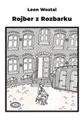 Książki regionalne - Rojber z Rozbarku - miniaturka - grafika 1