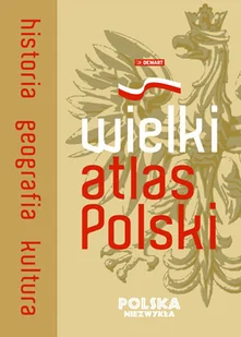 Wielki Atlas Polski. Historia, Geografia, Kultura - Historia świata - miniaturka - grafika 1