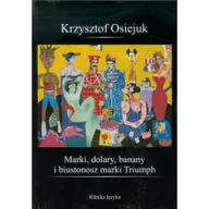 Felietony i reportaże - Klinika Języka Marki, dolary, banany i biustonosz marki Triumph - miniaturka - grafika 1