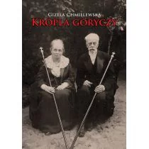 LTW Kropla goryczy - Gizela Chmielewska - Wywiady, wspomnienia - miniaturka - grafika 1
