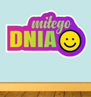 Pomoce naukowe - Kolorowa naklejka ścienna: Miłego dnia - miniaturka - grafika 1