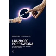 Felietony i reportaże - Ludzkość poprawiona - miniaturka - grafika 1