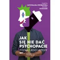 Felietony i reportaże - Jak się nie dać psychopacie? Poznaj jego metody - miniaturka - grafika 1