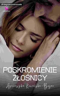 E-booki - romanse - Poskromienie złośnicy - miniaturka - grafika 1