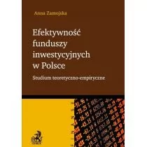 Zamojska Anna Efektywność funduszy inwestycyjnych w polsce - mamy na stanie, wyślemy natychmiast - Finanse, księgowość, bankowość - miniaturka - grafika 2