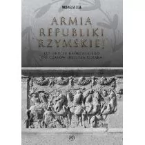 Napoleon V Armia republiki rzymskiej - Michael M. Sage - Historia świata - miniaturka - grafika 2