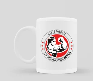 KUBEK COŚ SPADŁO? NA PEWNO NIE MASA NA SIŁOWNIE - Kubki - miniaturka - grafika 1