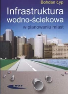 Nauki przyrodnicze - Infrastruktura Wodno - Ściekowa w Planowaniu Miast - miniaturka - grafika 1