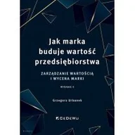 Zarządzanie - Jak marka buduje wartość przedsiębiorstwa. Zarządzanie wartością i wycena marki - miniaturka - grafika 1