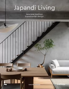 Japandi Living - Japanese tradition Scandinavian design - Albumy inne - miniaturka - grafika 1