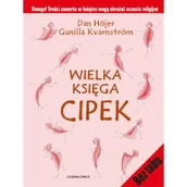 Literatura popularno naukowa dla młodzieży - Wielka księga cipek Hojer Dan Kvarnstrom Gunilla - miniaturka - grafika 1
