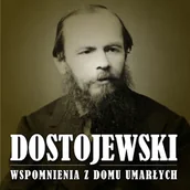 Audiobooki - literatura piękna - Wspomnienia z domu umarłych Fiodor Dostojewski - miniaturka - grafika 1