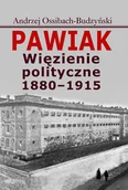Historia świata - Aspra Andrzej Ossibach-Budzyński Pawiak. Więzienie polityczne 1880-1915 - miniaturka - grafika 1