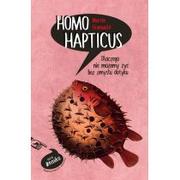 Felietony i reportaże - Homo Hapticus Martin Grunwald - miniaturka - grafika 1