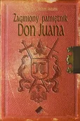 Pamiętniki, dzienniki, listy - Zaginiony pamiętnik Don Juana - miniaturka - grafika 1