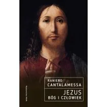 Jezus. Bóg i Człowiek - Religia i religioznawstwo - miniaturka - grafika 1