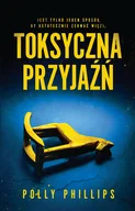 Powieści - MUZA Toksyczna przyjaźń - miniaturka - grafika 1