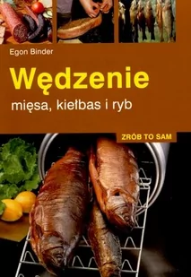 Multico Zrób to sam. Wędzenie mięsa, kiełbas i ryb - Kuchnie świata - miniaturka - grafika 3