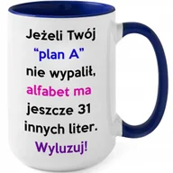 Kubki - Kubek DUŻY Granatowy JEŻELI "PLAN A" NIE WYPALIŁ Prezent WZORY - miniaturka - grafika 1