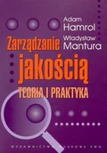 Zarządzanie - Zarządzanie jakością. Teoria i praktyka - miniaturka - grafika 1