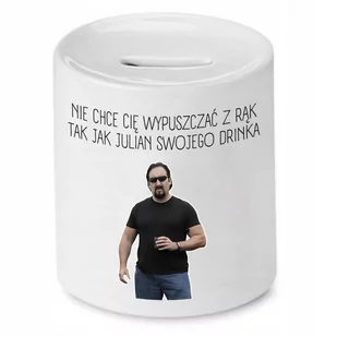 SKARBONKA DLA DZIEWCZYNY JAK JULIAN SWOJEGO DRINKA z Nadrukiem ze Zdjęciem - Skarbonki - miniaturka - grafika 1