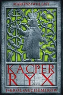 Literatura obyczajowa - Kacper Ryx i król alchemików - miniaturka - grafika 1