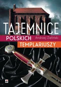 Historia Polski - Tajemnice polskich templariuszy - Andrzej Zieliński - książka - miniaturka - grafika 1