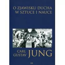 Jung Carl Gustav O zjawisku ducha w sztuce i nauce - Historia Polski - miniaturka - grafika 1