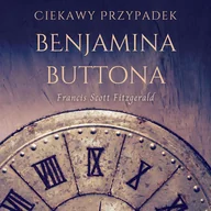 Audiobooki - romanse - Ciekawy przypadek Benjamina Buttona - miniaturka - grafika 1