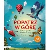 Książki edukacyjne - Popatrz w górę. Odkrywaj niebo za dnia i w nocy - miniaturka - grafika 1