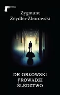 Kryminały - LTW Dr Orłowski prowadzi śledztwo - ZYGMUNT ZEYDLER-ZBOROWSKI - miniaturka - grafika 1