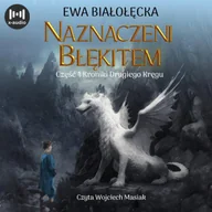 Audiobooki - fantastyka i horror - Naznaczeni błękitem. Kroniki drugiego kręgu. Tom 1 - miniaturka - grafika 1