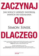 Rozwój osobisty - Zaczynaj od dlaczego. Jak wielcy liderzy inspirują innych do działania - miniaturka - grafika 1