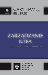 Zarządzanie Jutra - Zarządzanie - miniaturka - grafika 1